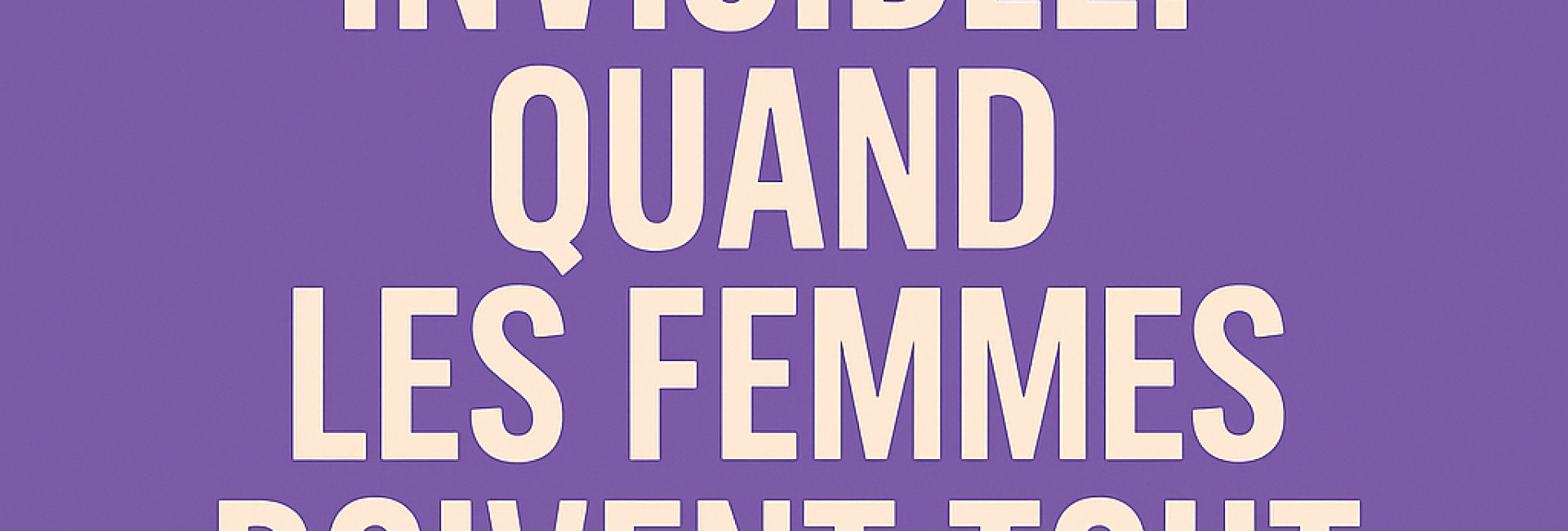 La course invisible : quand les femmes doivent tout réussir 